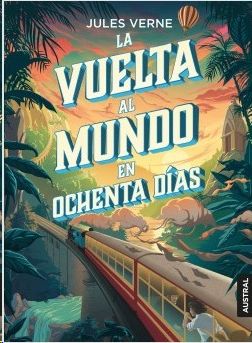 LA VUELTA AL MUNDO EN OCHENTA DÍAS, JULIO VERNE  Hombre de la Mancha