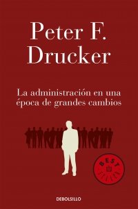 la administracion en una epoca de grandes cambios