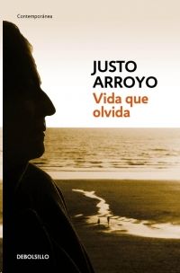 VIDA QUE OLVIDA, ARROYO, JUSTO  Hombre de la Mancha