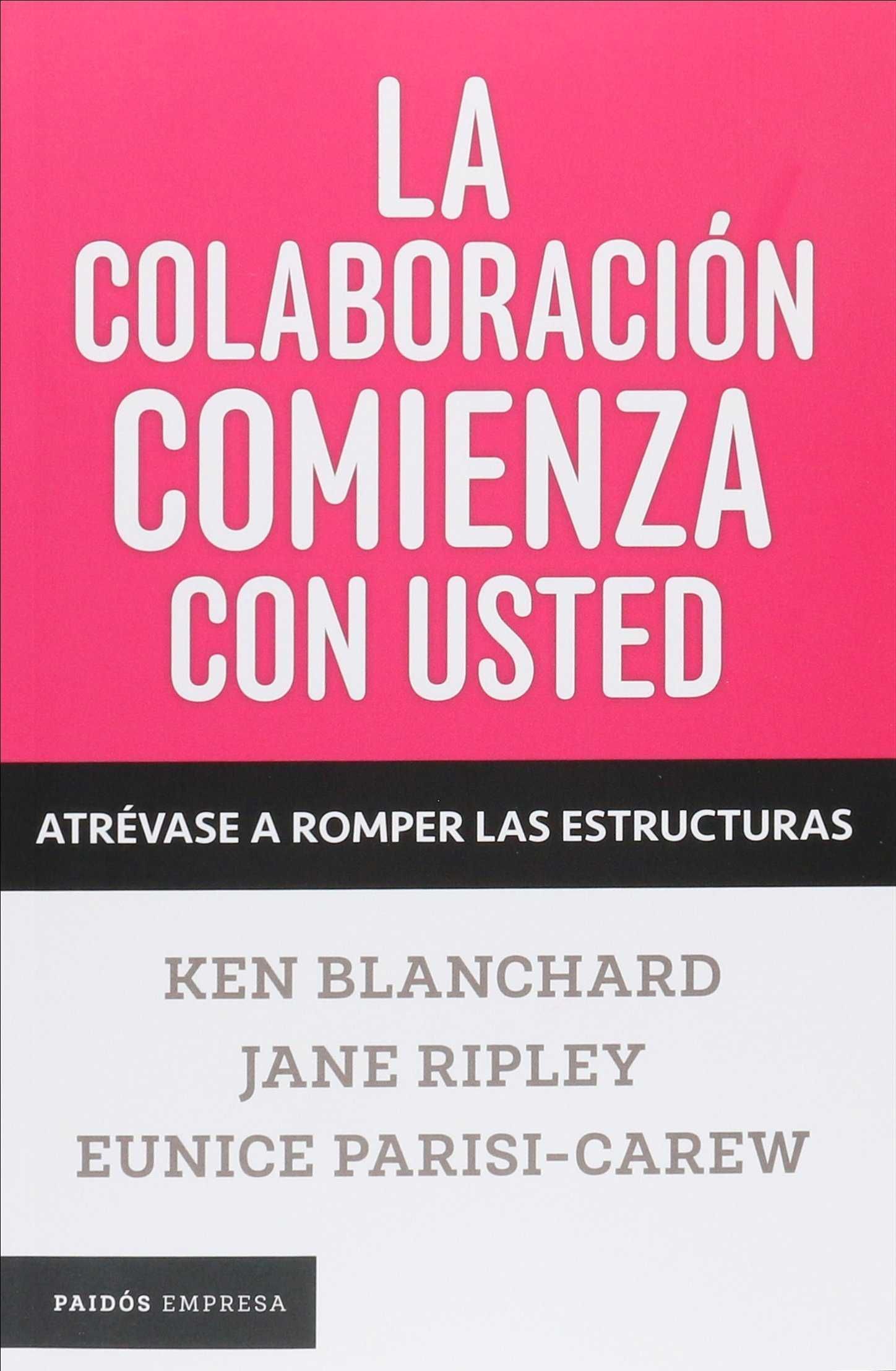 LA COLABORACIÓN COMIENZA CON USTED, KEN BLANCHARD  Hombre de la Mancha