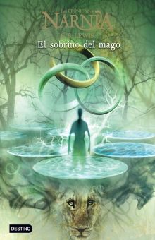 El sobrino del mago (Las crónicas de Narnia 1)