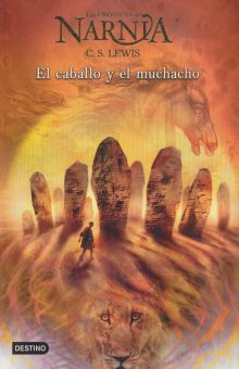 El caballo y el muchacho (Crónicas de Narnia 3)