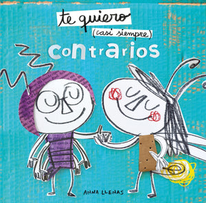 Te quiero (casi siempre) Contrarios