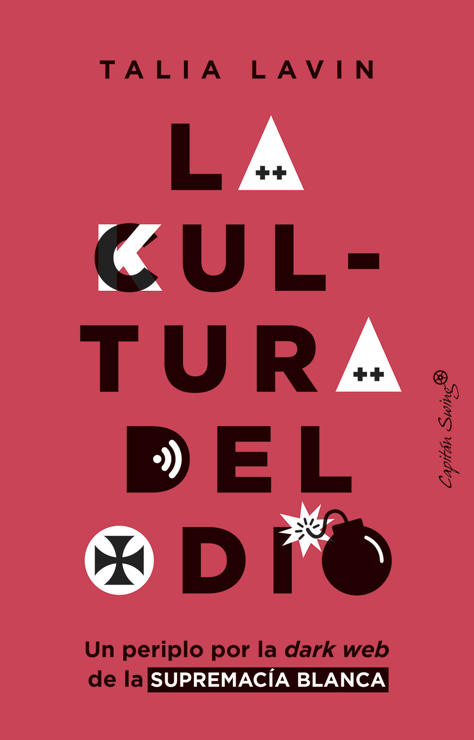 La Cultura Del Odio