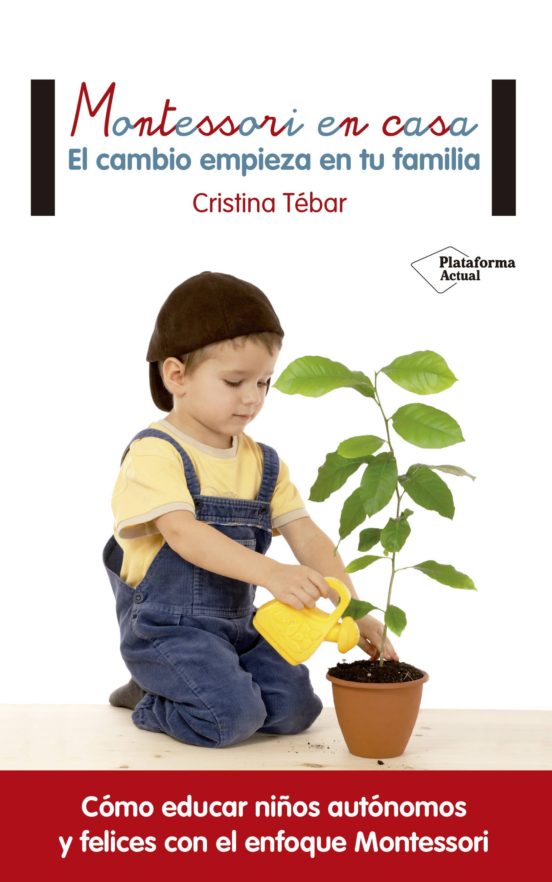 montessori en casa el cambio empieza en tu familia