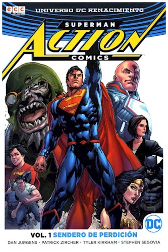 superman action comics vol 1 sendero de perdicion