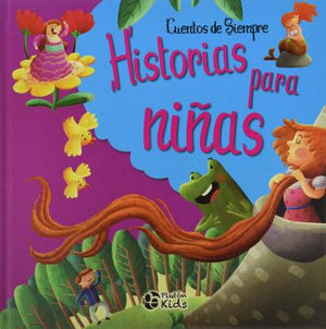 Historias para Niñas: CUENTOS DE SIEMPRE: 1