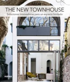 The new townhouse. soluciones innovadoras para un