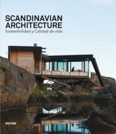 Scandinavian architecture. sostenibilidad y calidad de