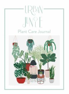 Urban jungle. plant care journal