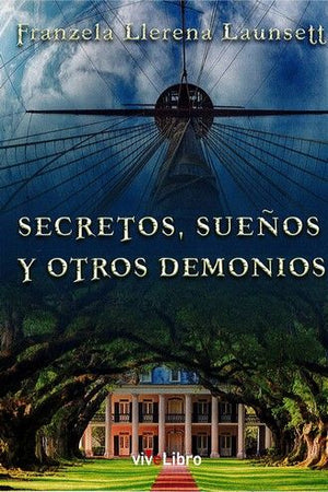 Secretos, sueños y otros demonios