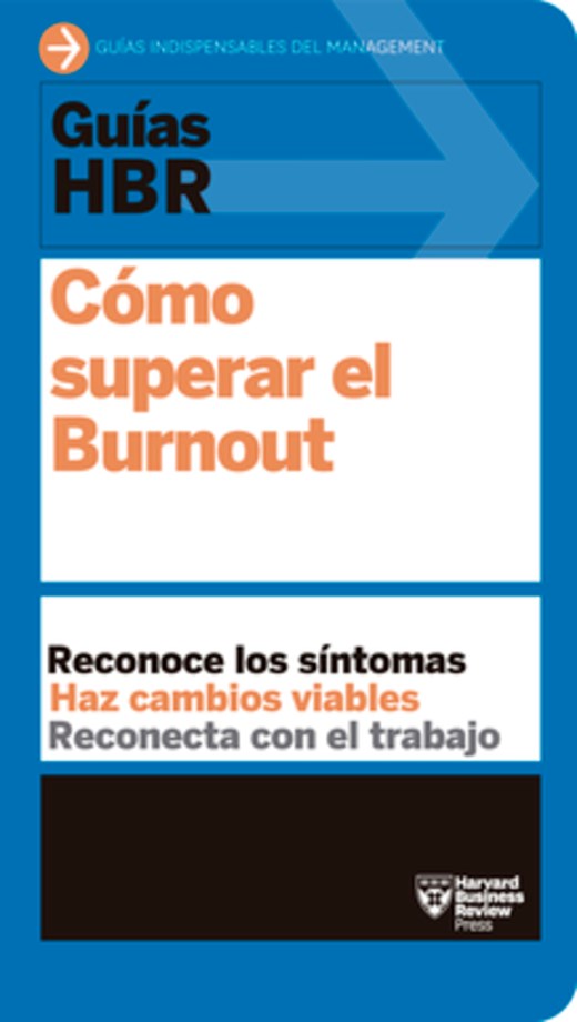 Guia HBR Como superar el Burnout