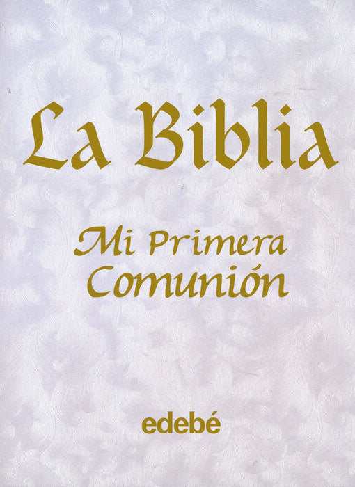 La Biblia - Mi Primera Comunión