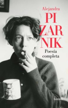 Poesía completa - Alejandra Pizarnik (Tapa dura)