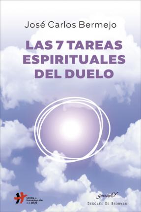 Las 7 Tareas Espirituales Del Duelo