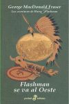 Flashman - Se va al oeste (VI)