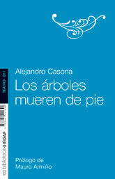 los arboles mueren de pie