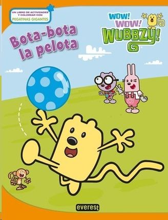 Wow wow wubbzy! Botabota la pelota