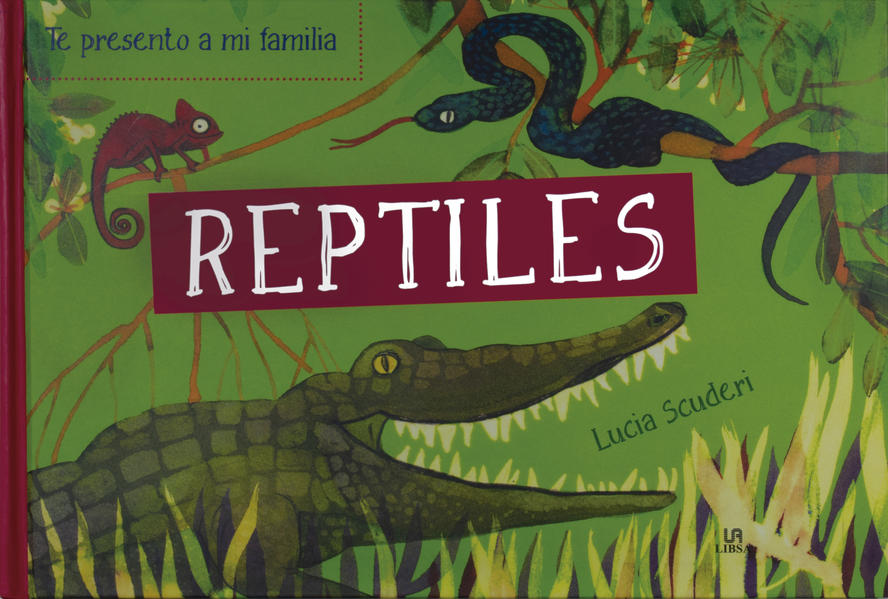 Reptiles - Te Presento A Mi Familia