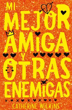 Mi Mejor Amiga Y Otras Enemigas