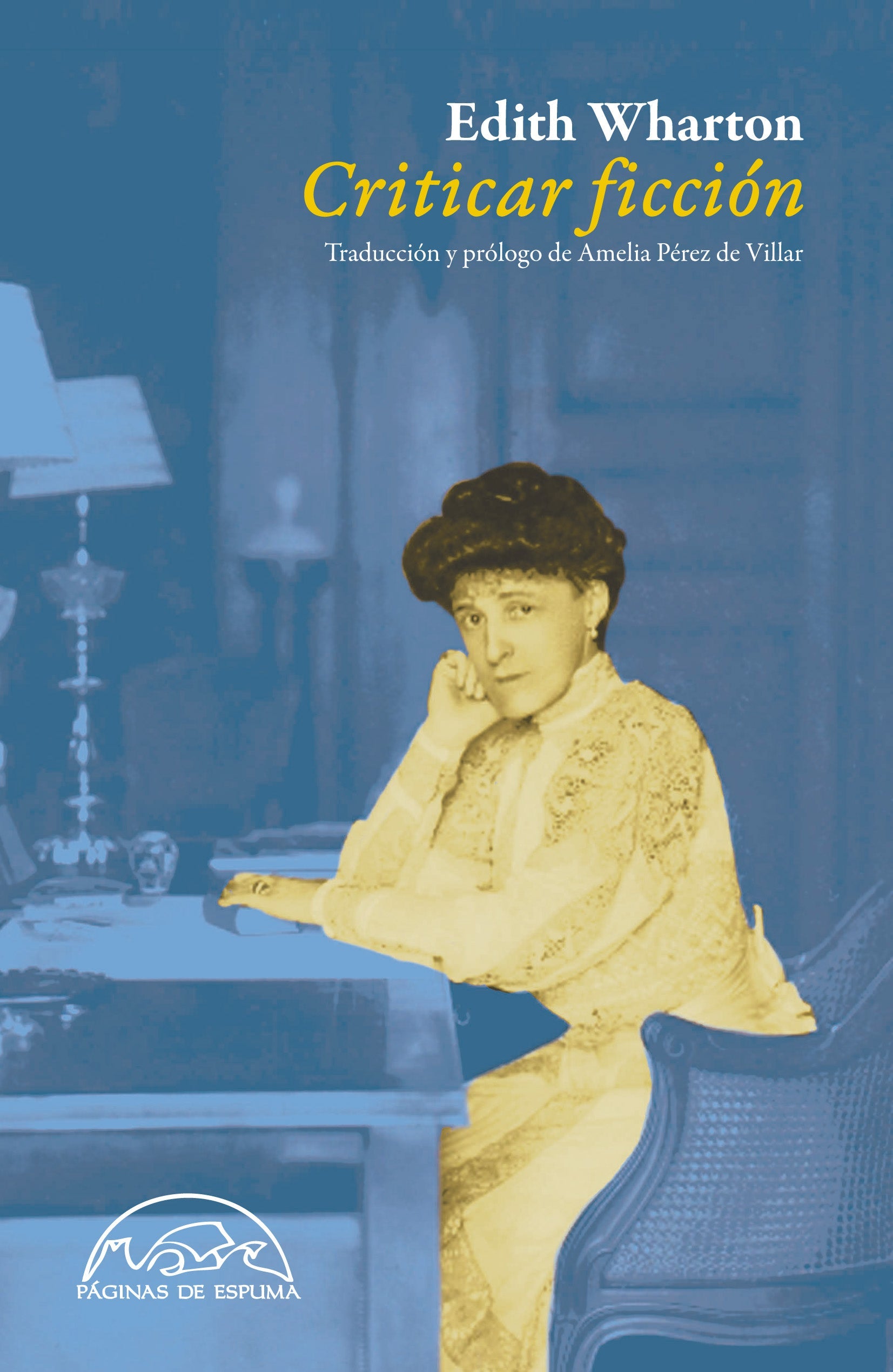 Edith Wharton - Criticar ficción. (Tapa dura)