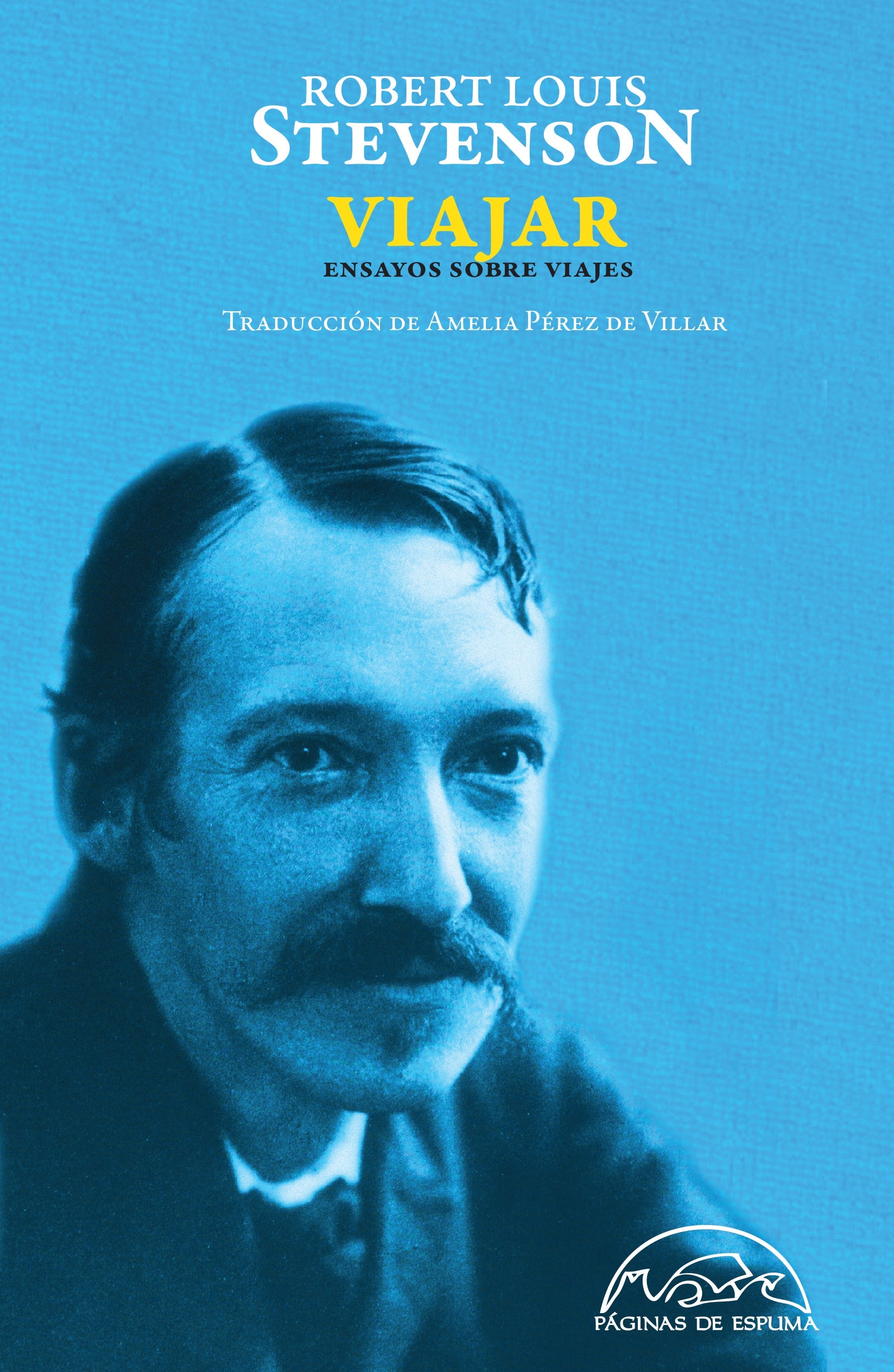 Robert Louis Stevenson - Viajar. Ensayos sobre viajes. (Tapa dura)