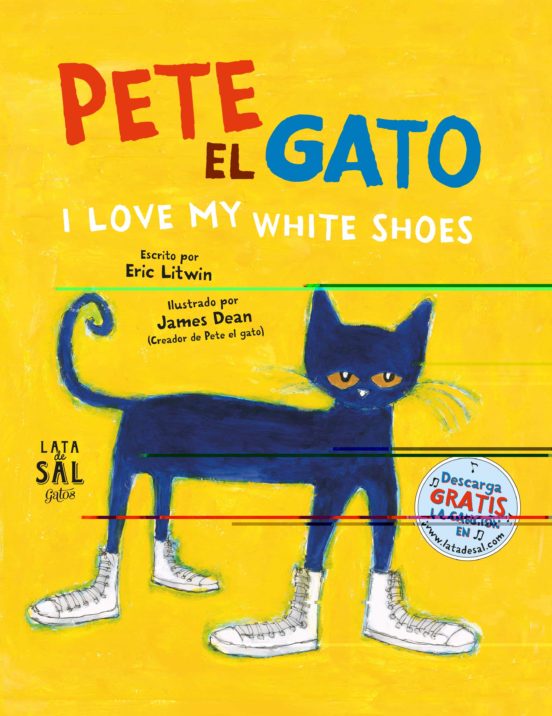 Pete El Gato I Love My White Shoes