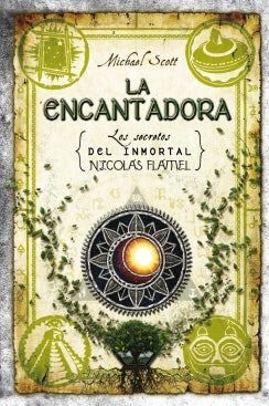 La encantadora (Los secretos del inmortal Nicolas Flamel 6)