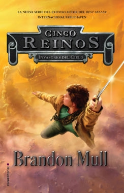 Invasores del cielo (Cinco reinos 1)