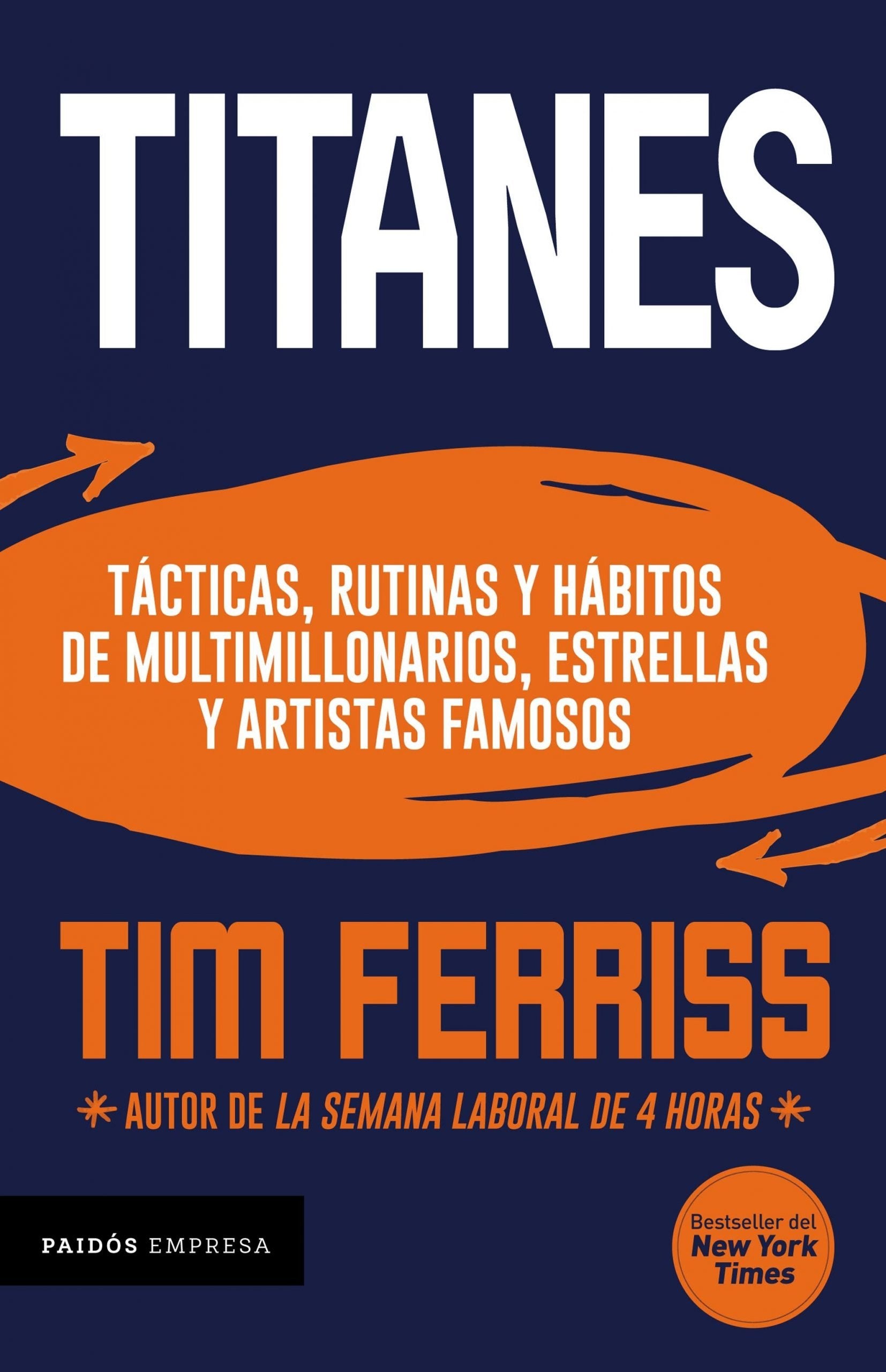 titanes tacticas rutinas y habitos de multimillonarios