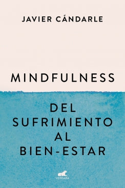 Mindfulness: del sufrimiento al bien-estar