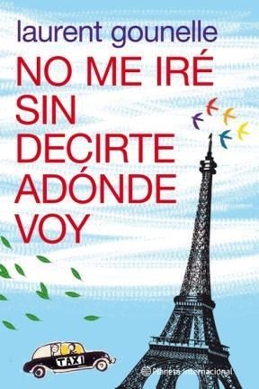 no me ire sin decirte a donde voy