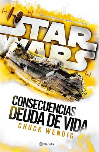 star wars consecuencias deudas de vida