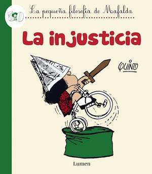 la pequeña filosofia de mafalda - la injusticia