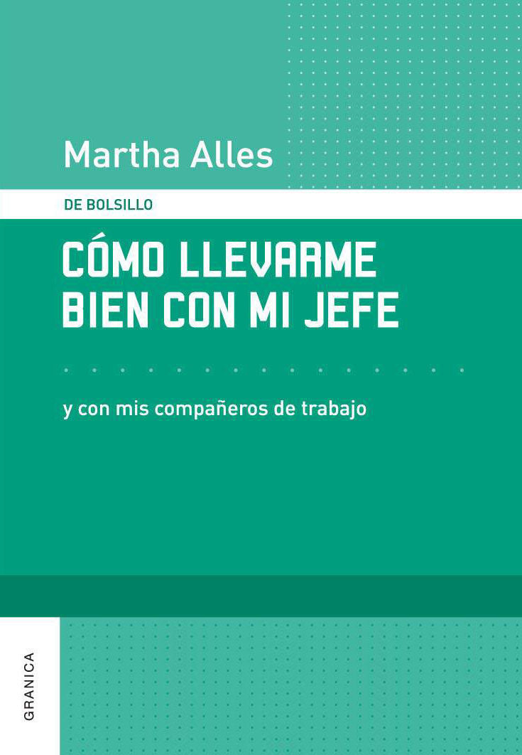 CÓMO LLEVARME BIEN CON MI JEFE, ALLES, MARTHA ALICIA  Hombre de la Mancha