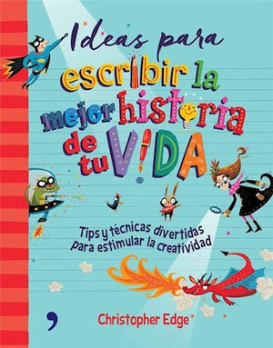ideas para escribr la mejor historia de tu vida