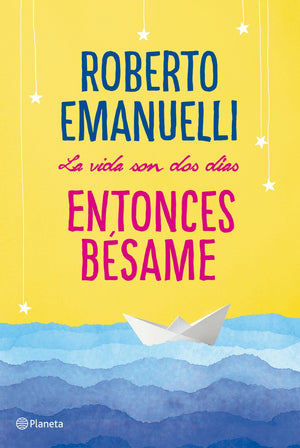 la vida son dos dias entonces besamen