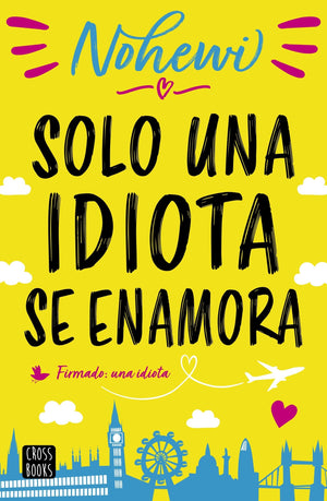 solo una idiota se enamora