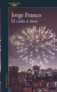 El cielo a tiros