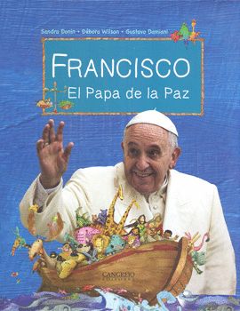 Francisco - El Papa de la paz