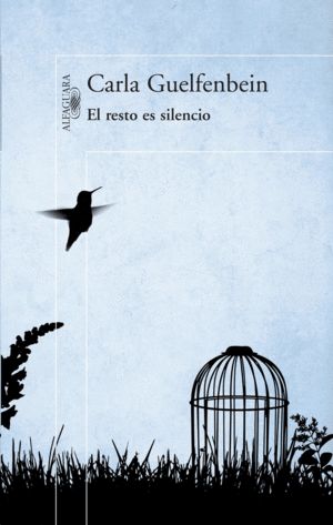 El resto es silencio