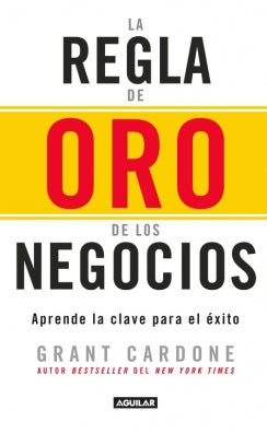 La regla de oro de los negocios