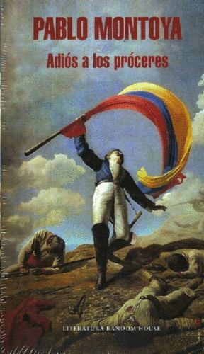 Adiós a los próceres