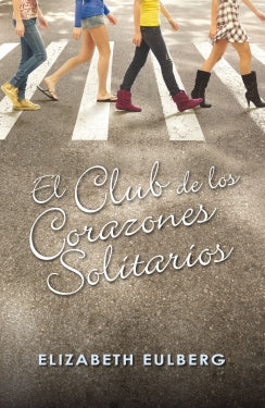 El Club de los Corazones Solitarios (El Club de los corazones solitarios 1)