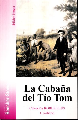 la cabaña del tio tom / roble / plus
