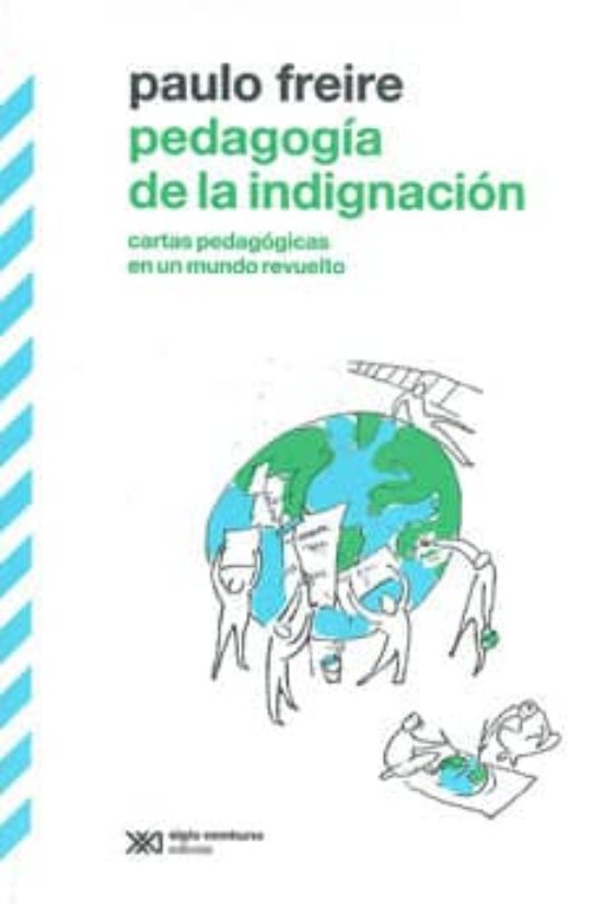 Pedagogía De La Indignación