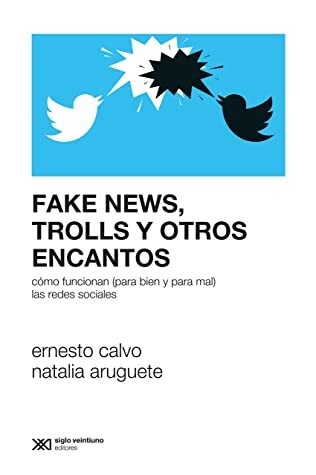 Fake News, trolls y otros encantos