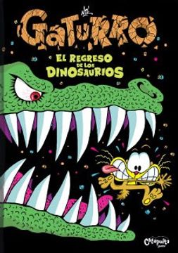 gaturro - el regreso de los dinosaurios