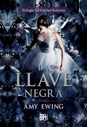 La Llave Negra (Trilogía La Ciudad Solitaria 3)