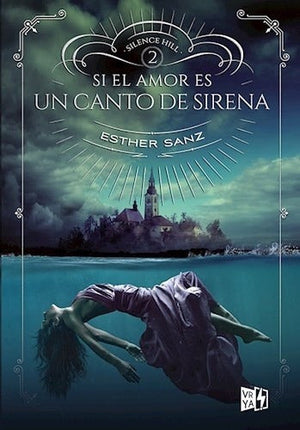 Si El Amor Es Un Canto De Sirena (Silence Hill 2)